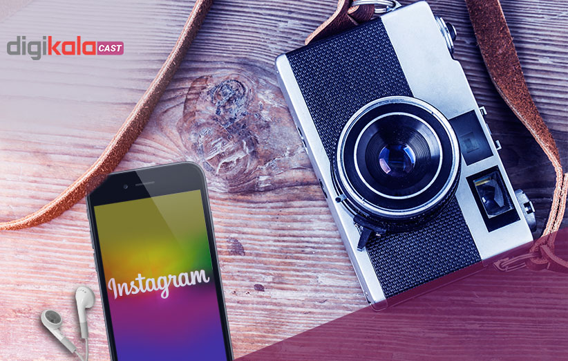 چرا اینستاگرام روی عکاسی موبایل پافشاری می‌کند؟