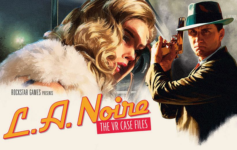 بازی L.A Noire: The VR Case Files