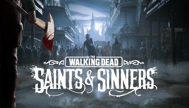 بازی The Walking Dead: Saints and Sinners