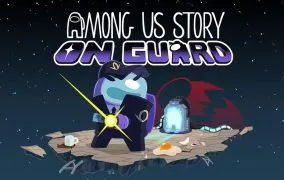 معرفی Among Us Story: On Guard